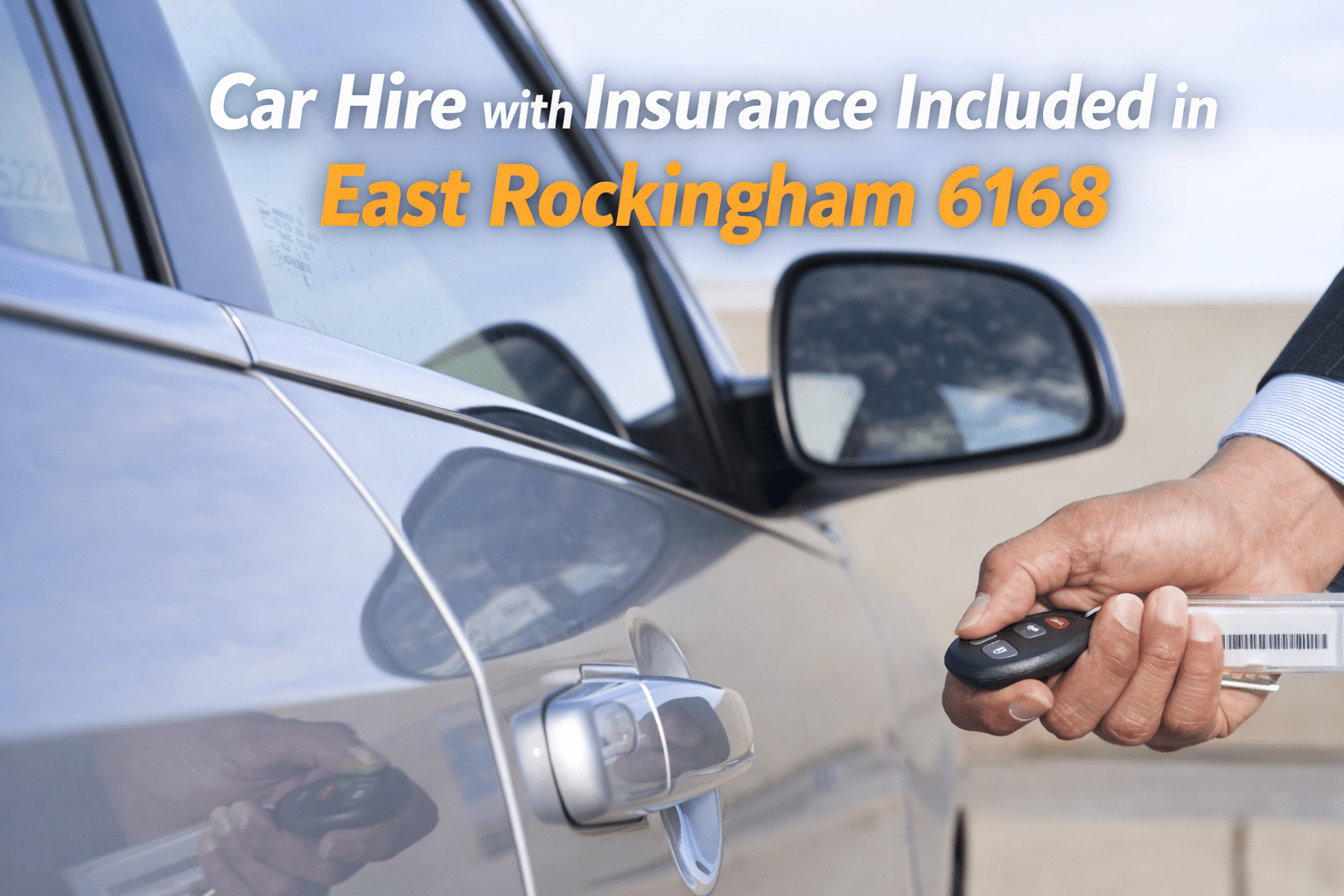 East Rockingham car hire with insurance included